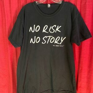 No Risk, No Story tee